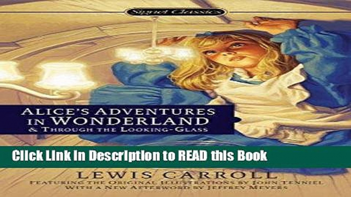 Read Book Alice s Adventures in Wonderland and Through the Looking Glass ePub Online