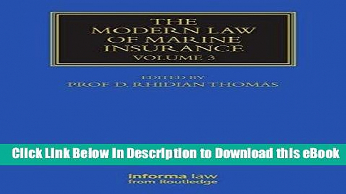 [Read Book] The Modern Law of Marine Insurance: Volume 3 (Maritime and Transport Law Library) Mobi