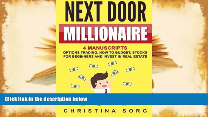 Audiobook  Next Door Millionaire: 4 Manuscripts: Options Trading, How to Budget, Stocks for