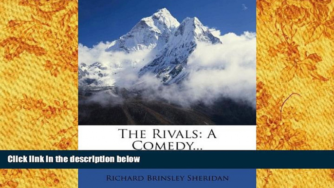 PDF [DOWNLOAD] The Rivals: A Comedy... Richard Brinsley Sheridan BOOK ONLINE