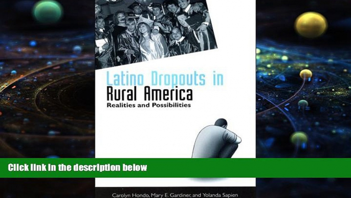 PDF [DOWNLOAD] Latino Dropouts in Rural America: Realities and Possibilities Carolyn Hondo Full