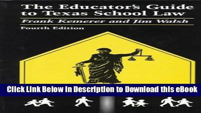 [Read Book] The Educator s Guide to Texas School Law Mobi