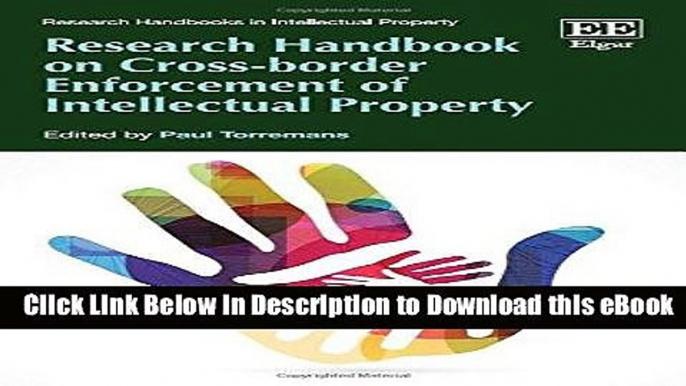 [Read Book] Research Handbook on Cross-Border Enforcement of Intellectual Property (Research