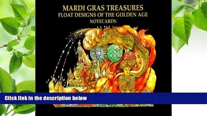 [Download]  Mardi Gras Treasures: Float Designs of the Golden Age Notecards Henri Schindler Trial