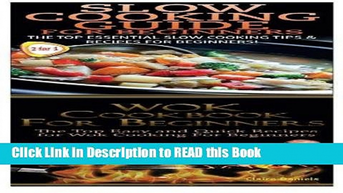 Read Book Slow Cooking Guide For Beginners   Wok Cookbook For Beginners (Cook Books Box Set)