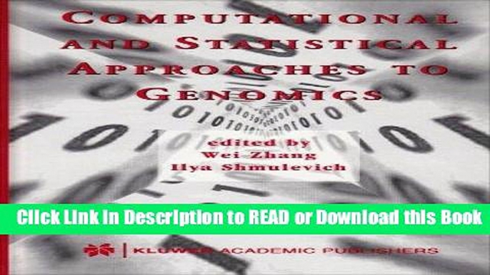 Read Book Computational and Statistical Approaches to Genomics Free Books