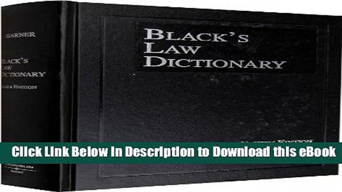 [Read Book] Black s Law Dictionary, 8th Edition (Black s Law Dictionary (Standard Edition)) Kindle