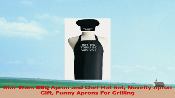 Star Wars BBQ Apron and Chef Hat Set Novelty Apron Gift Funny Aprons For Grilling 04ee4f47
