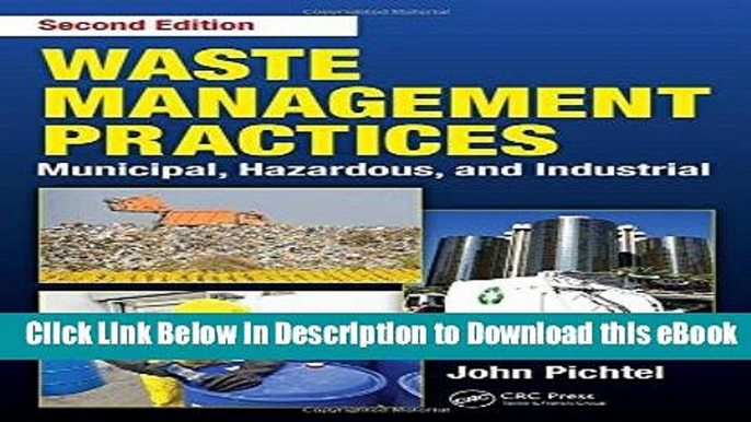 Best PDF Waste Management Practices: Municipal, Hazardous, and Industrial, Second Edition Online