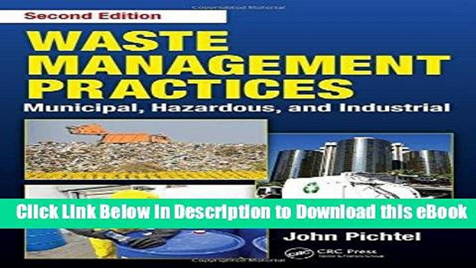 PDF Online Waste Management Practices: Municipal, Hazardous, and Industrial, Second Edition Online