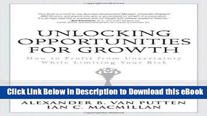 BEST PDF Unlocking Opportunities for Growth: How to Profit from Uncertainty While Limiting Your