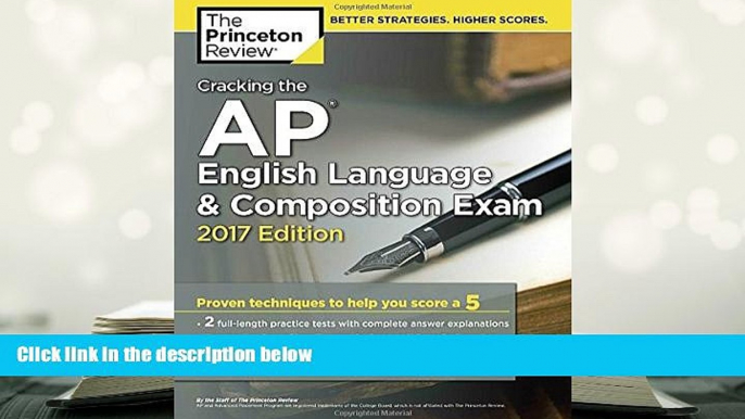 PDF [Free] Download  Cracking the AP English Language   Composition Exam, 2017 Edition: Proven