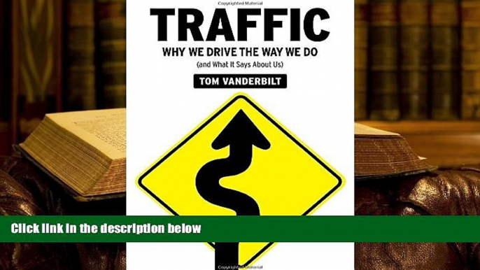 PDF [Free] Download  Traffic: Why We Drive the Way We Do (and What It Says About Us) Trial Ebook