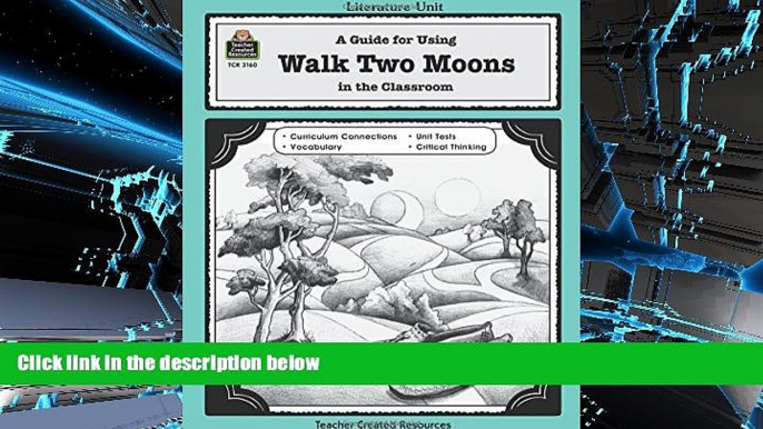 BEST PDF  A Guide for Using Walk Two Moons in the Classroom (Literature Units) Melissa Hart  Trial