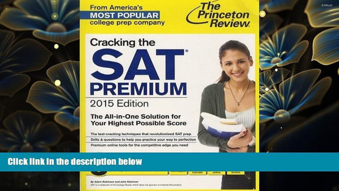 READ book Cracking the SAT Premium Edition with 8 Practice Tests, 2015 (College Test Preparation)