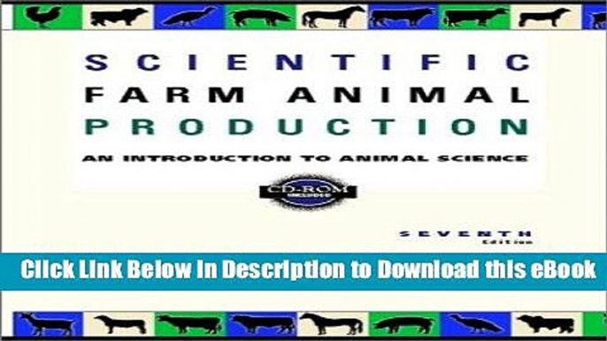 Free ePub Scientific Farm Animal Production: An Introduction to Animal Science (7th Edition) Read