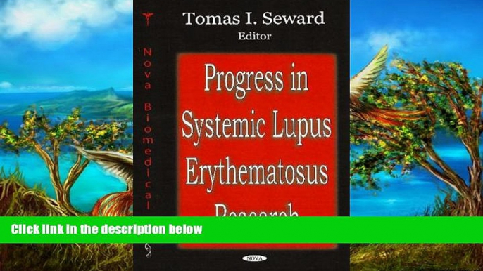 PDF [DOWNLOAD] Progress in Systemic Lupus Erythematosus Research Thomas I. Seward  For Kindle