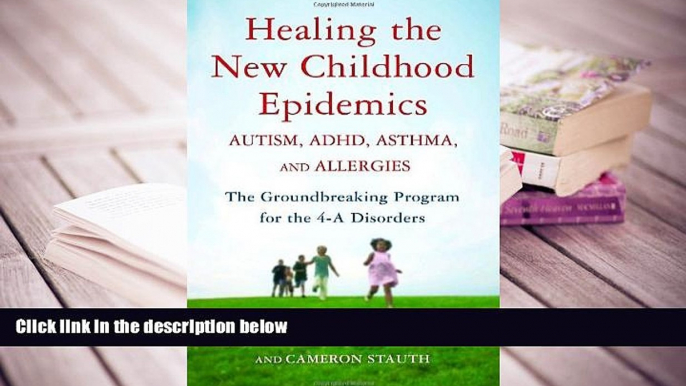 Kindle eBooks  Healing the New Childhood Epidemics: Autism, ADHD, Asthma, and Allergies: The