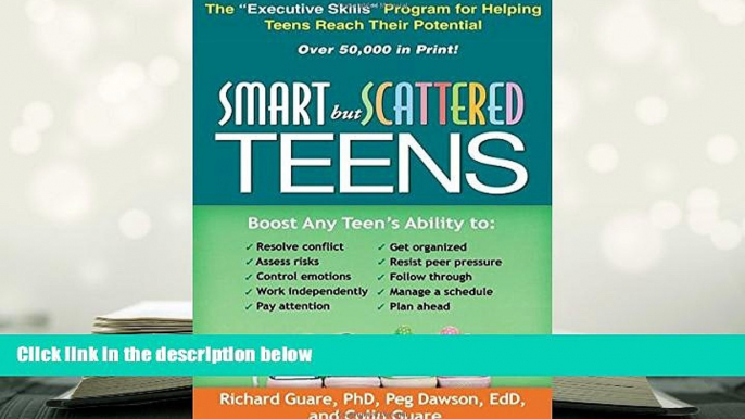 Kindle eBooks  Smart but Scattered Teens: The "Executive Skills" Program for Helping Teens Reach