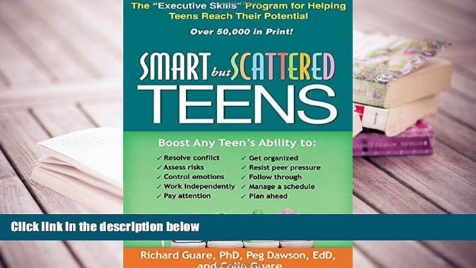 Kindle eBooks  Smart but Scattered Teens: The "Executive Skills" Program for Helping Teens Reach