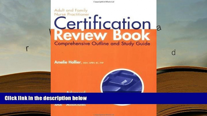 Ebook Online Adult And Family Nurse Practitioner Certification Review Book: Comprehensive Outline