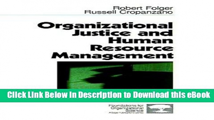 EBOOK ONLINE Organizational Justice and Human Resource Management (Foundations for Organizational