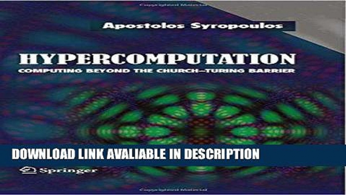 Read Book Hypercomputation: Computing Beyond the Church-Turing Barrier (Monographs in Computer