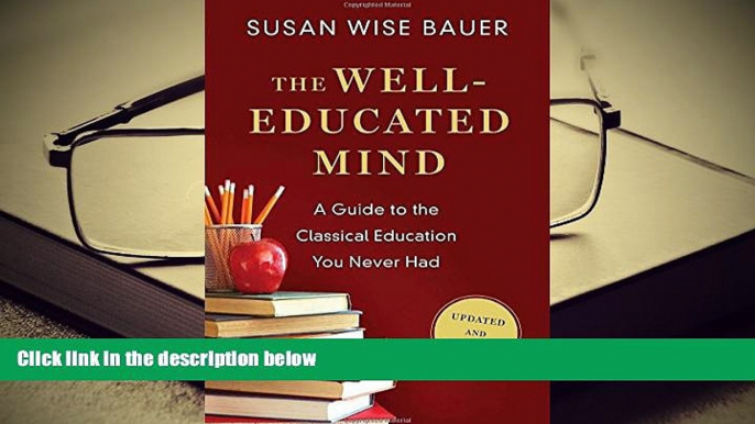 PDF [Download]  The Well-Educated Mind: A Guide to the Classical Education You Never Had (Updated