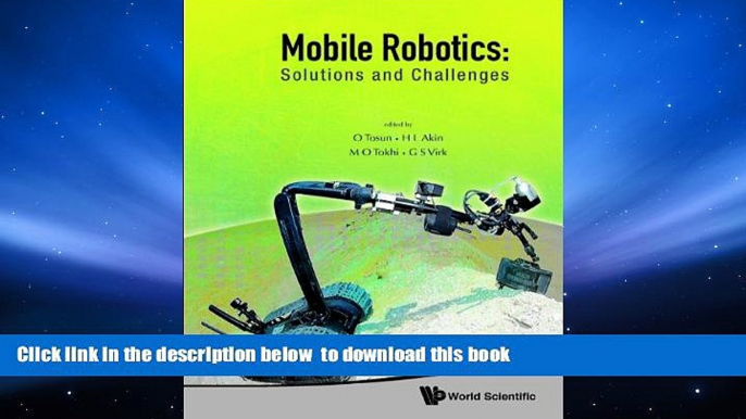 PDF [DOWNLOAD] Mobile Robotics: Solutions and Challenges: Proceedings of the Twelfth