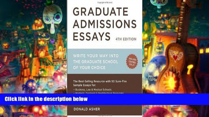 Popular Book  Graduate Admissions Essays, Fourth Edition: Write Your Way into the Graduate School