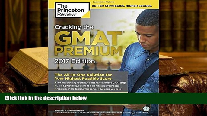 Best Ebook  Cracking the GMAT Premium Edition with 6 Computer-Adaptive Practice Tests, 2017