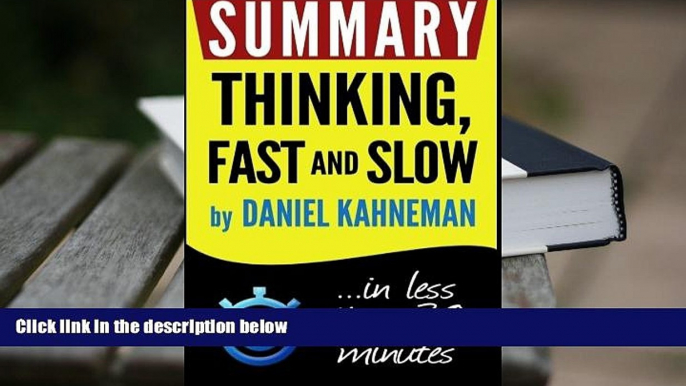 Popular Book  Summary: Thinking Fast and Slow: in less than 30 minutes (Daniel Kahneman)  For Trial