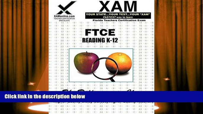 Popular Book  FTCE Reading K-12: Teacher Certification Exam (XAM FTCE-Florida)  For Trial