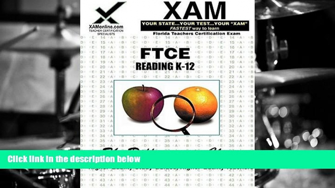 Popular Book  FTCE Reading K-12: Teacher Certification Exam (XAM FTCE-Florida)  For Online