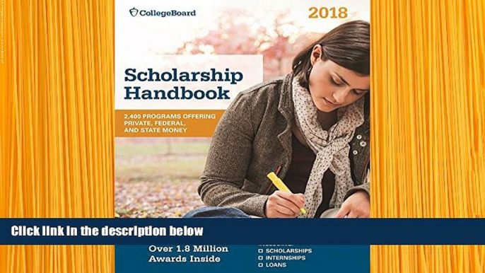 READ book Scholarship Handbook 2018 (College Board Scholarship Handbook) The College Board Pre Order