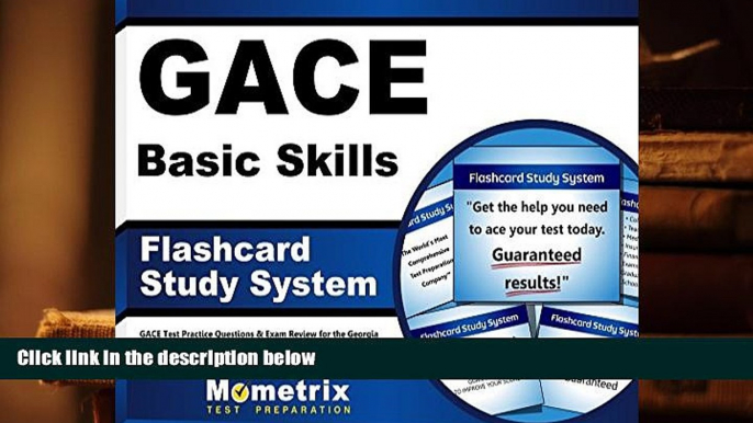 Best Ebook  GACE Basic Skills Flashcard Study System: GACE Test Practice Questions   Exam Review