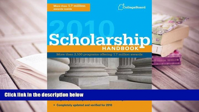 FREE [DOWNLOAD] Scholarship Handbook 2010 (College Board Scholarship Handbook) The College Board