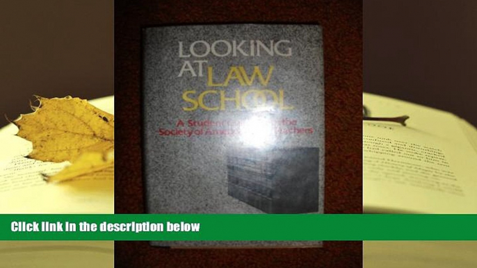 DOWNLOAD EBOOK Looking at law school: A student guide from the Society of American Law Teachers