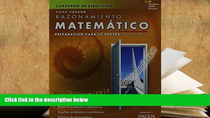 Best Ebook  Steck-Vaughn GED: Test Prep 2014 GED Mathematical Reasoning Spanish Student Workbook