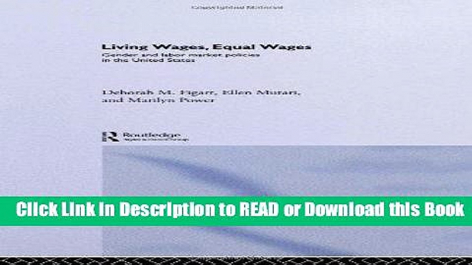 PDF Online Living Wages, Equal Wages: Gender and Labour Market Policies in the United States