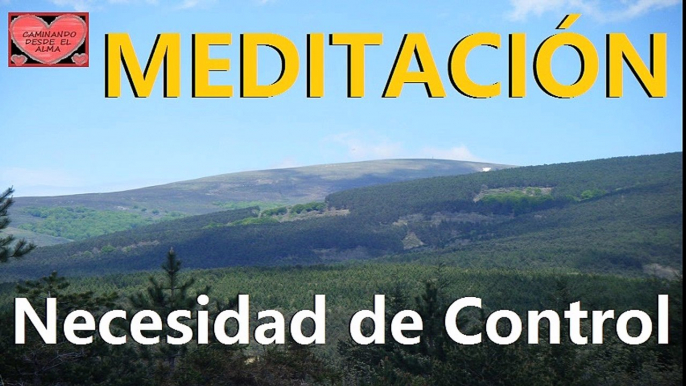 MEDITACIÓN para Necesidad de Control.