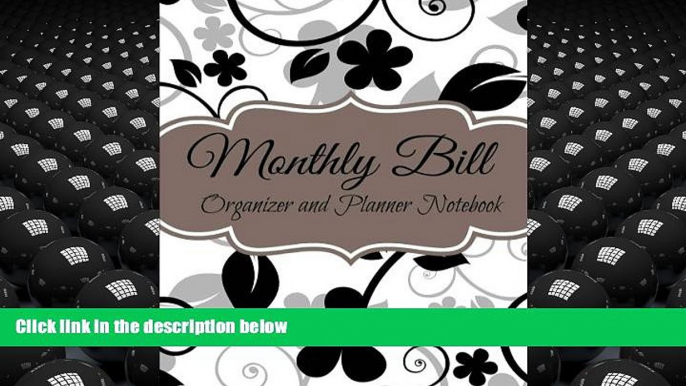 Popular Book  Monthly Bill Organizer and Planner Notebook (Budget Planners-Extra Large) (Volume