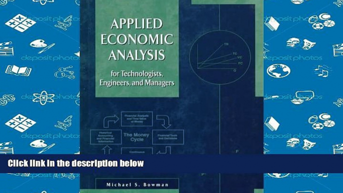 Best Ebook  Applied Economic Analysis for Technologists, Engineers, and Managers  For Online