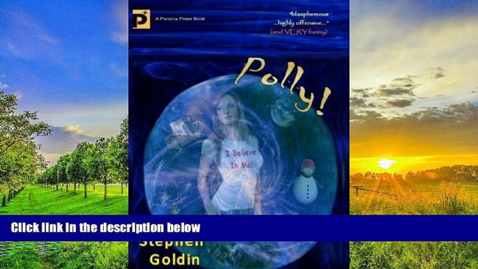 PDF  Polly! (Large Print Edition): A comic novel of hope and blasphemy Stephen Goldin  TRIAL EBOOK