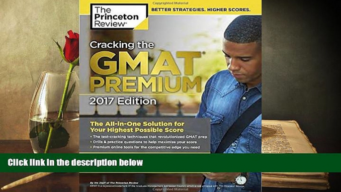 Popular Book  Cracking the GMAT Premium Edition with 6 Computer-Adaptive Practice Tests, 2017