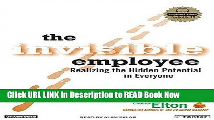 PDF Online The Invisible Employee: Realizing the Hidden Potential In Everyone Online PDF