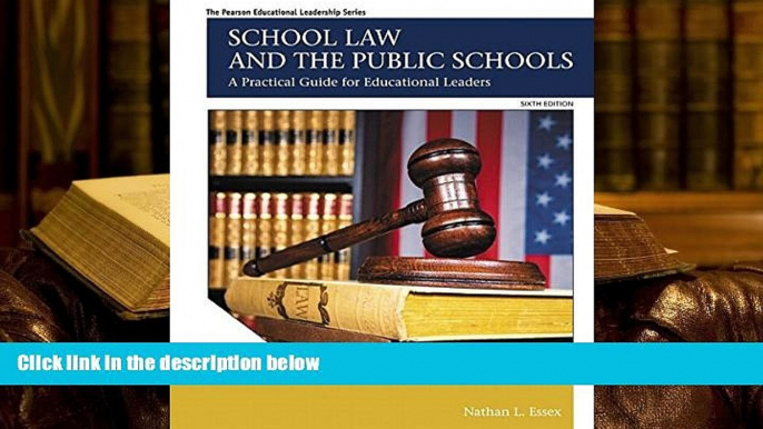 Popular Book  School Law and the Public Schools: A Practical Guide for Educational Leaders (6th