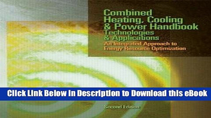 eBook Free Combined Heating, Cooling   Power Handbook: Technologies   Applications, Second Edition