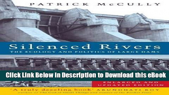 eBook Free Silenced Rivers: The Ecology and Politics of Large Dams Free Online