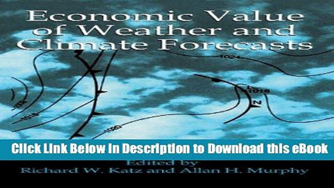 Free ePub Economic Value of Weather and Climate Forecasts Free Online